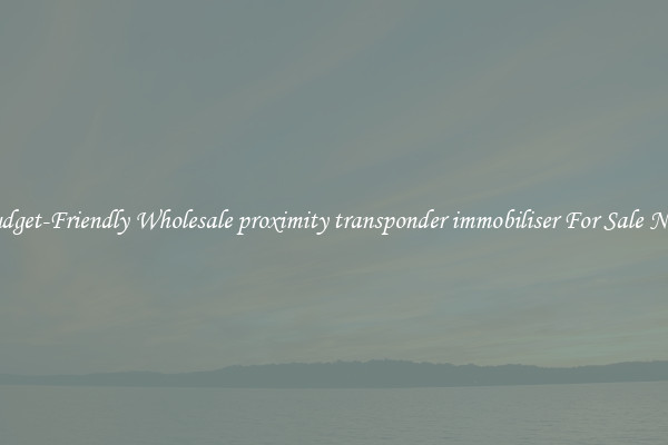 Budget-Friendly Wholesale proximity transponder immobiliser For Sale Now