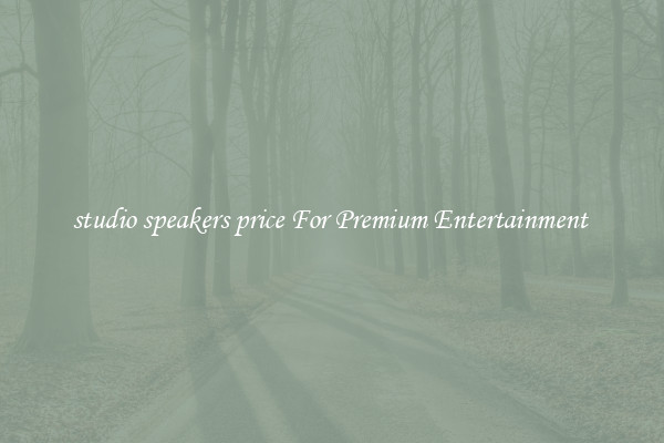 studio speakers price For Premium Entertainment 