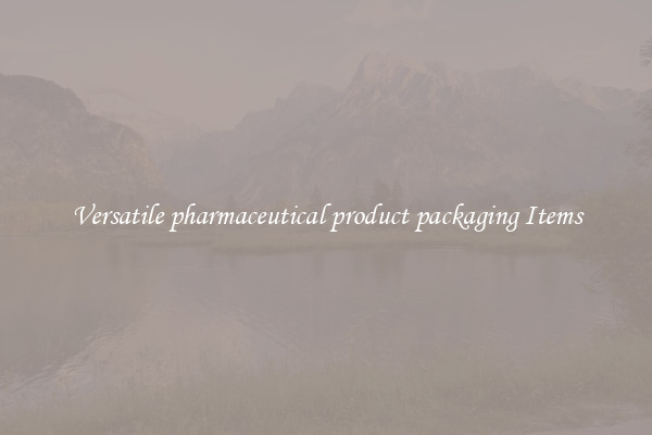 Versatile pharmaceutical product packaging Items