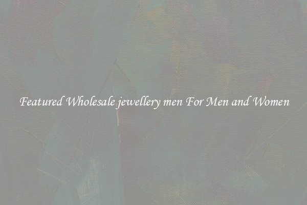 Featured Wholesale jewellery men For Men and Women