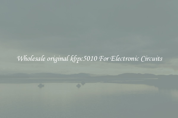 Wholesale original kbpc5010 For Electronic Circuits